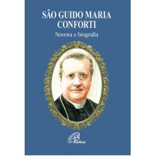 SÃO GUIDO MARIA CONFORTI - NOVENA E BIOGRAFIA