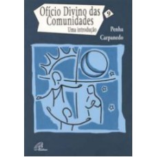 OFICIO DIVINO DAS COMUNIDADES - UMA INTRODUCAO - 4º