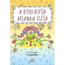 A ESQUISITA ARANHA RITA