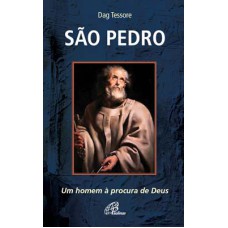 SÃO PEDRO: UM HOMEM À PROCURA DE DEUS