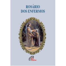 ROSÁRIO DOS ENFERMOS