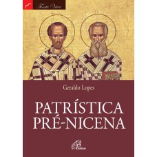 PATRÍSTICA PRÉ-NICENA