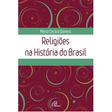 RELIGIÕES NA HISTÓRIA DO BRASIL