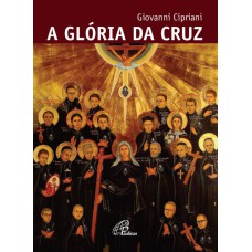 A GLÓRIA DA CRUZ