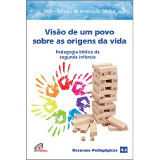 VISÃO DE UM POVO SOBRE AS ORIGENS DA VIDA: PEDAGOGIA BÍBLICA DA SEGUNDA INFÂNCIA - RECURSOS PEDAGÓGICOS 4.2