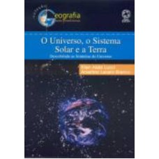 O UNIVERSO, O SISTEMA SOLAR E A TERRA