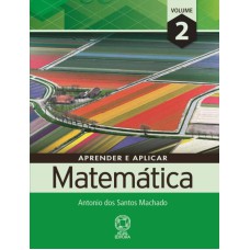 APRENDER E APLICAR MATEMÁTICA - VOLUME 2