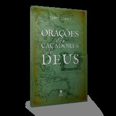 ORAÇÕES DOS CAÇADORES DE DEUS