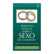 RESPOSTAS FRANCAS SOBRE SEXO NO CASAMENTO