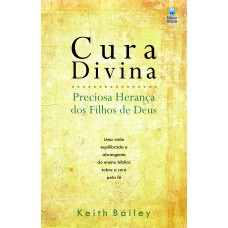 CURA DIVINA - PRECIOSA HERANÇA DOS FILHOS DE DEUS