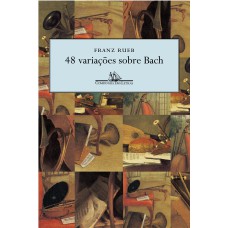 48 VARIAÇÕES SOBRE BACH