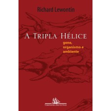 A TRIPLA HÉLICE