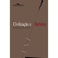 CIVILIZAÇÃO E BARBÁRIE