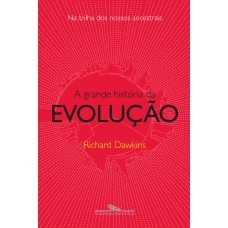 A GRANDE HISTÓRIA DA EVOLUÇÃO