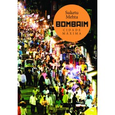 BOMBAIM: CIDADE MÁXIMA