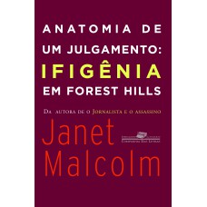 ANATOMIA DE UM JULGAMENTO: IFIGÊNIA EM FOREST HILLS