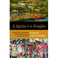 A ÁGUIA E O DRAGÃO