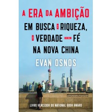 A ERA DA AMBIÇÃO