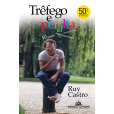 TRÊFEGO E PERALTA - 50 TEXTOS DELICIOSAMENTE INCORRETOS