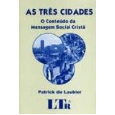 TRES CIDADES, AS