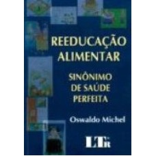 REEDUCACAO ALIMENTAR - SINONIMO DE SAUDE PERFEIRA