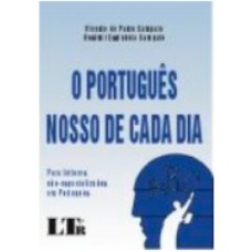 O PORTUGUES NOSSO DE CADA DIA