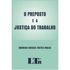 PREPOSTO E A JUSTICA DO TRABALHO, O - EDICAO DE BOLSO - 1