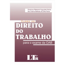 CURSO DE DIREITO DO TRABALHO - PARA O EXAME DA OAB - 1