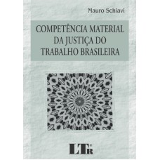 COMPETENCIA MATERIAL DA JUSTICA DO TRABALHO BRASILEIRA - 1