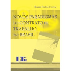 NOVOS PARADIGMAS DO CONTRATO DE TRABALHO NO BRASIL - 1