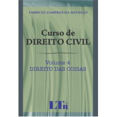 CURSO DE DIREITO CIVIL - VOL. 04 - DIREITO DAS COISAS - 1