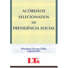 ACORDAOS SELECIONADOS DE PREVIDENCIA SOCIAL - 1