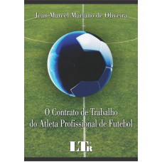 CONTRATO DE TRABALHO DO ATLETA PROFISSIONAL DE FUTEBOL, O - 1