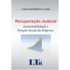 RECUPERACAO JUDICIAL - SUSTENTABILIDADE E FUNCAO SOCIAL DA EMPRESA - 1