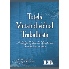 TUTELA METAINDIVIDUAL TRABALHISTA - 1