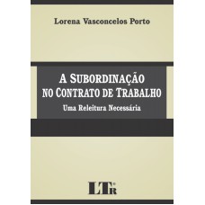 SUBORDINACAO NO CONTRATO DE TRABALHO, A - 1