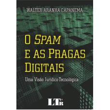 SPAM E AS PRAGAS DIGITAIS, O - 1