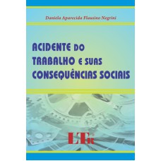 ACIDENTE DO TRABALHO E SUAS CONSEQUENCIAS SOCIAIS - 1