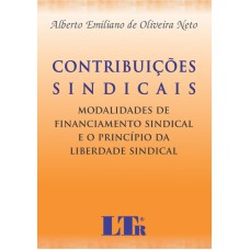 CONTRIBUICOES SINDICAIS - MODALIDADES DE FINANCIAMENTO SINDICAL  E O PRINCI - 1