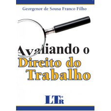 AVALIANDO O DIREITO DO TRABALHO - 1