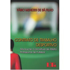 CONTRATO DE TRABALHO DESPORTIVO - REVOLUCAO CONCEITUAL DE ATLETA PROFISSION - 1