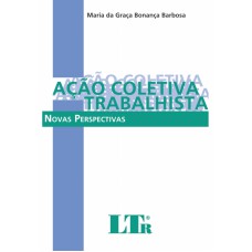 ACAO COLETIVA TRABALHISTA - NOVAS PERSPECTIVAS - 1