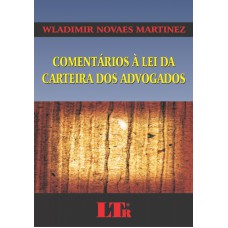 COMENTARIOS A LEI DA CARTEIRA DOS ADVOGADOS - 1