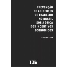 PREVENCAO DE ACIDENTES DE TRABALHO NO BRASIL SOB A OTICA DOS INCENTIVOS ECO - 1