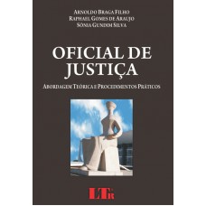 OFICIAL DE JUSTICA - ABORDAGEM TEORICA E PROCEDIMENTOS PRATICOS - 1