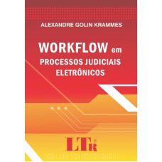 WORKFLOW EM PROCESSOS JUDICIAIS ELETRONICOS - 1ª