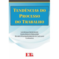 TENDENCIAS DO PROCESSO DO TRABALHO - 1