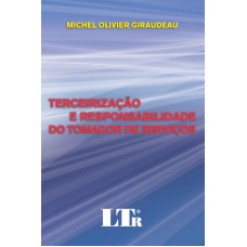 TERCEIRIZACAO E RESPONSABILIDADE DO TOMADOR DE SERVICOS - 1