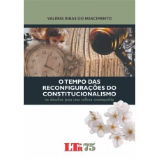 TEMPO DAS RECONFIGURACOES DO CONSTITUCIONALISMO, O - 1