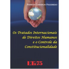 TRATADOS INTERNACIONAIS DE DIREITOS HUMANOS E O CONTROLE DA CONSTITUCIONALI - 1